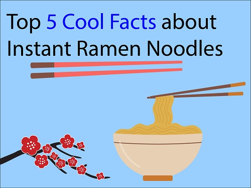 Top 5 Cool Facts About Ramen Noodles